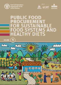 Public food procurement for sustainable food systems and healthy diets - Volume 1